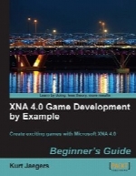XNA 4.0 Game Development by Example: Beginners Guide