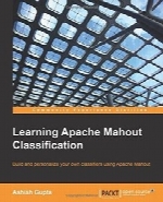 Learning Apache Mahout Classification