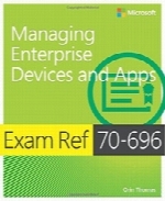 Exam Ref 70-696 Managing Enterprise Devices and Apps