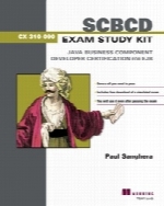 SCBCD Exam Study Kit: Java Business Component Developer Certification for EJB