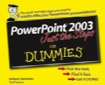 PowerPoint 2003 Just the Steps For Dummies