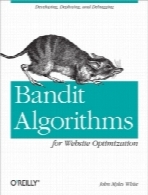 Bandit Algorithms for Website Optimization