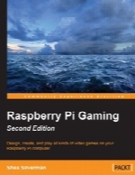 Raspberry Pi Gaming, 2nd Edition