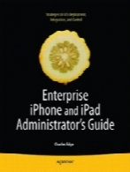 Enterprise iPhone and iPad Administrator’s Guide