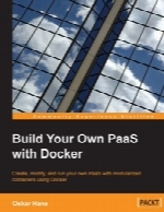 Build Your Own PaaS with Docker