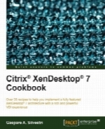 Citrix XenDesktop 7 Cookbook