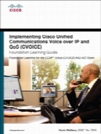 Implementing Cisco Unified Communications Voice over IP and QoS (Cvoice), 4th Edition