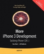 More iPhone 3 Development: Tackling iPhone SDK 3