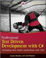 Professional Test Driven Development with C#
