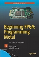 Beginning FPGA: Programming Metal
