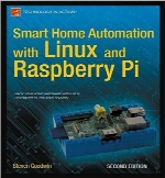Smart Home Automation with Linux and Raspberry Pi, 2nd edition