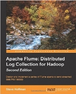 Apache Flume: Distributed Log Collection for Hadoop, 2nd Edition