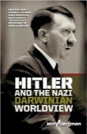 Hitler and the Nazi Darwinian Worldview