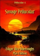 Pellucidar series - 06 - Savage Pellucidar