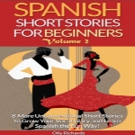 Spanish Short Stories For Beginners 2