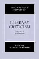 The Cambridge History of Literary Criticism Volume 5: Romanticism