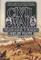 The Civil War: A Narrative - 02 - Fredericksburg to Meridian