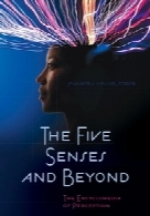 The Five Senses and Beyond