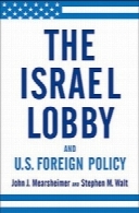 The Israel Lobby and U.S. Foreign Policy