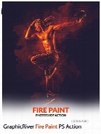 اکشن فتوشاپ ایجاد افکت نقاشی آبرنگی آتش بر روی تصاویر به همراه آموزش ویدئویی از گرافیک ریورGraphicRiver Fire Paint Photoshop Action