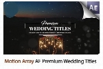 پروژه آماده افتر افکت نمایش تصاویر و عناوین عروسی به همراه آموزش ویدئویی از Motion ArrayMotion Array After Effects Project Premium Wedding Titles