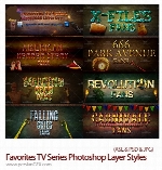مجموعه استایل با افکت های متنوعFavorites TV Series Photoshop Layer Styles