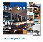 مجله طراحی دکوراسیون، طراحی هتلHotel Design April 2010