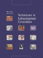 Techniques in Extracorporeal Circulation, 4th Ed.