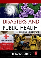 Disasters and public health : planning and response