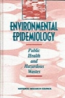 Environmental epidemiology Volume I, Public health and hazardous wastes