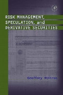 Risk management, speculation, and derivative securities