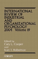 International review of industrial and organizational psychology Volume 19
