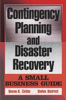 Contingency planning and disaster recovery : a small business guide