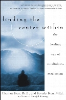 Finding the center within : the healing way of mindfulness meditation
