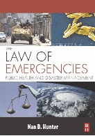 The law of emergencies : public health and disaster management