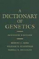 A dictionary of genetics, 7th ed.