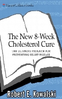 The new 8-week cholesterol cure : the ultimate program for preventing heart disease