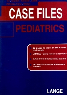 Case files. Pediatrics