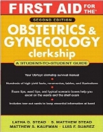 First aid for the obstetrics & gynecology clerkship 2nd ed