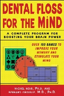 Dental floss for the mind : a complete program for boosting your brain power