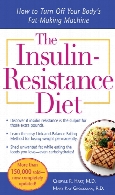The insulin-resistance diet : how to turn off your body's fat making machine