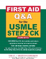 First aid Q & A for the USMLE Step 2 CK