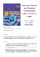 Laboratory manual and workbook in microbiology : applications to patient care