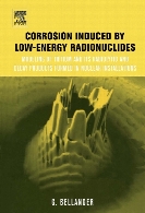 Corrosion induced by low-energy radionuclides : modeling of tritium and its radiolytic and decay products formed in nuclear installations