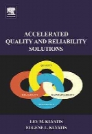 Accelerated quality and reliability solutions