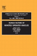Human Factors of Remotely Operated Vehicles. 1st ed