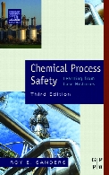 Chemical process safety : learning from case histories, 3rd edition