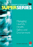 Managing lawfully : health, safety, and environment
