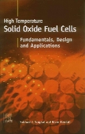 High-temperature Solid Oxide Fuel Cells : Fundamentals, Design and Applications.
