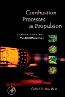 Combustion processes in propulsion : control, noise, and pulse detonation.